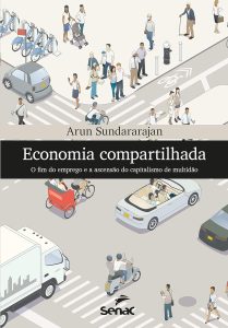 Economia compartilhada: o fim do emprego e a ascensão do capitalismo de multidão