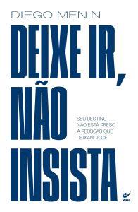 Deixe ir, Não Insista: seu Destino Não Está Preso a Pessoas que Deixam Você
