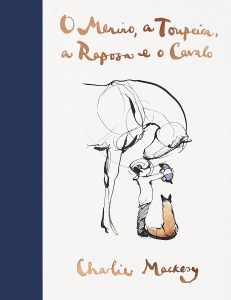 O menino, a toupeira, a raposa e o cavalo