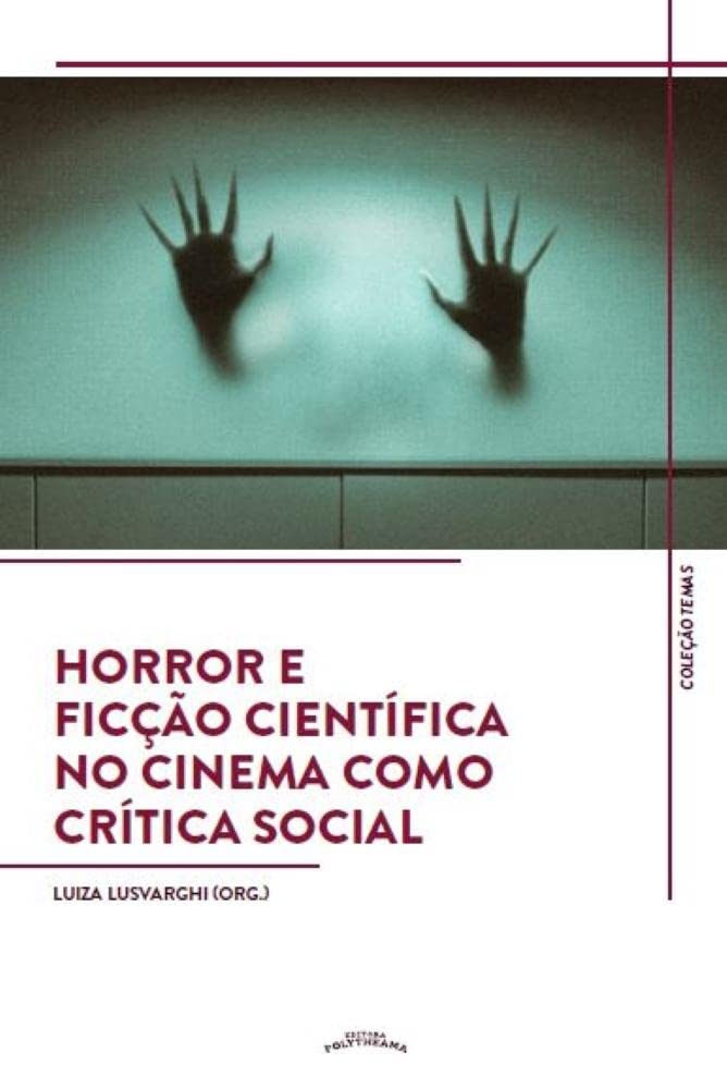 Horror e Ficção Científica no Cinema como Crítica Social