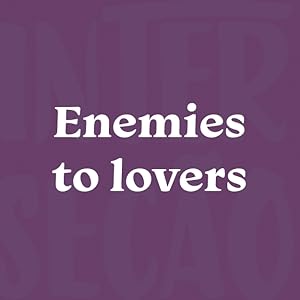 Enemies to lovers