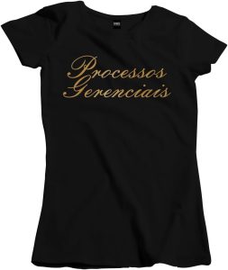 Camisa Feminina Curso Profissão Processos Gerenciais Fac 208