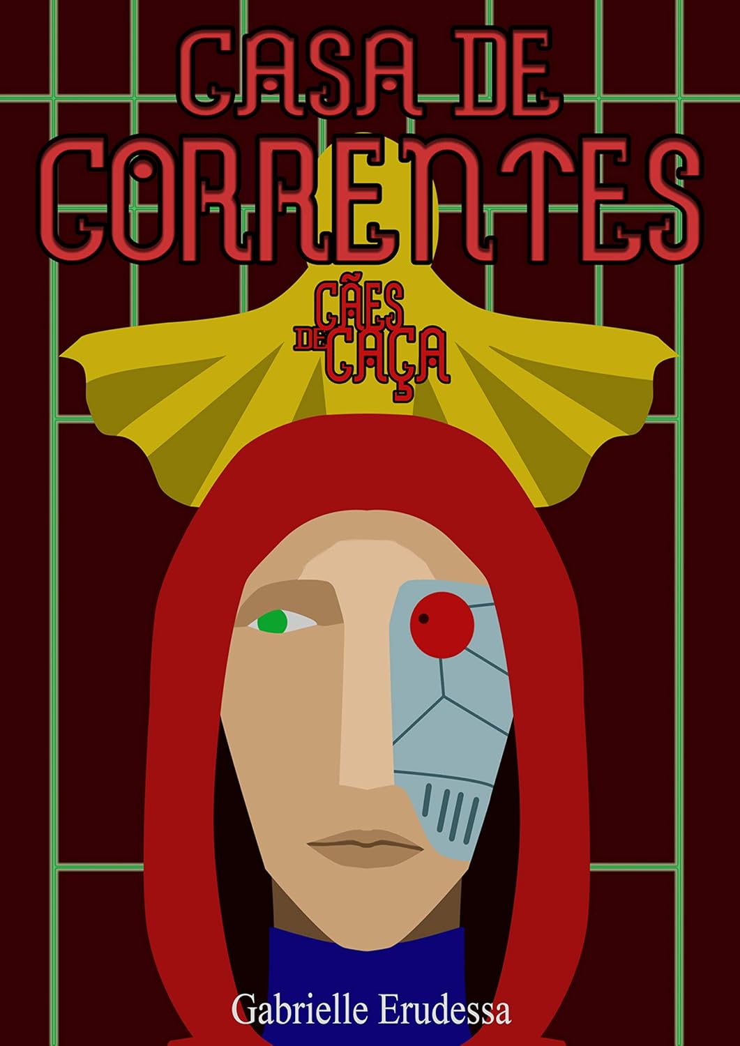 Casa de Correntes (Cães de Caça Livro 2)