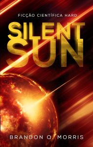 Silent Sun: Ficção científica Hard (O sistema solar Livro 2)