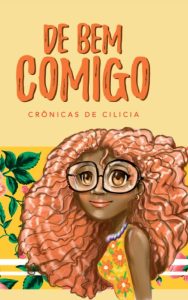 De bem comigo: Crônicas de Cilicia
