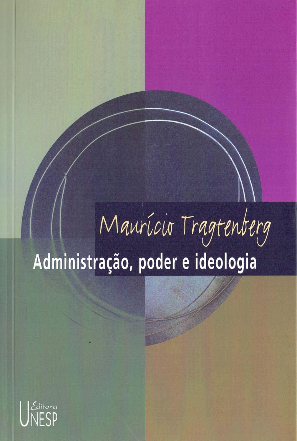Administração, poder e ideologia - 3ª edição