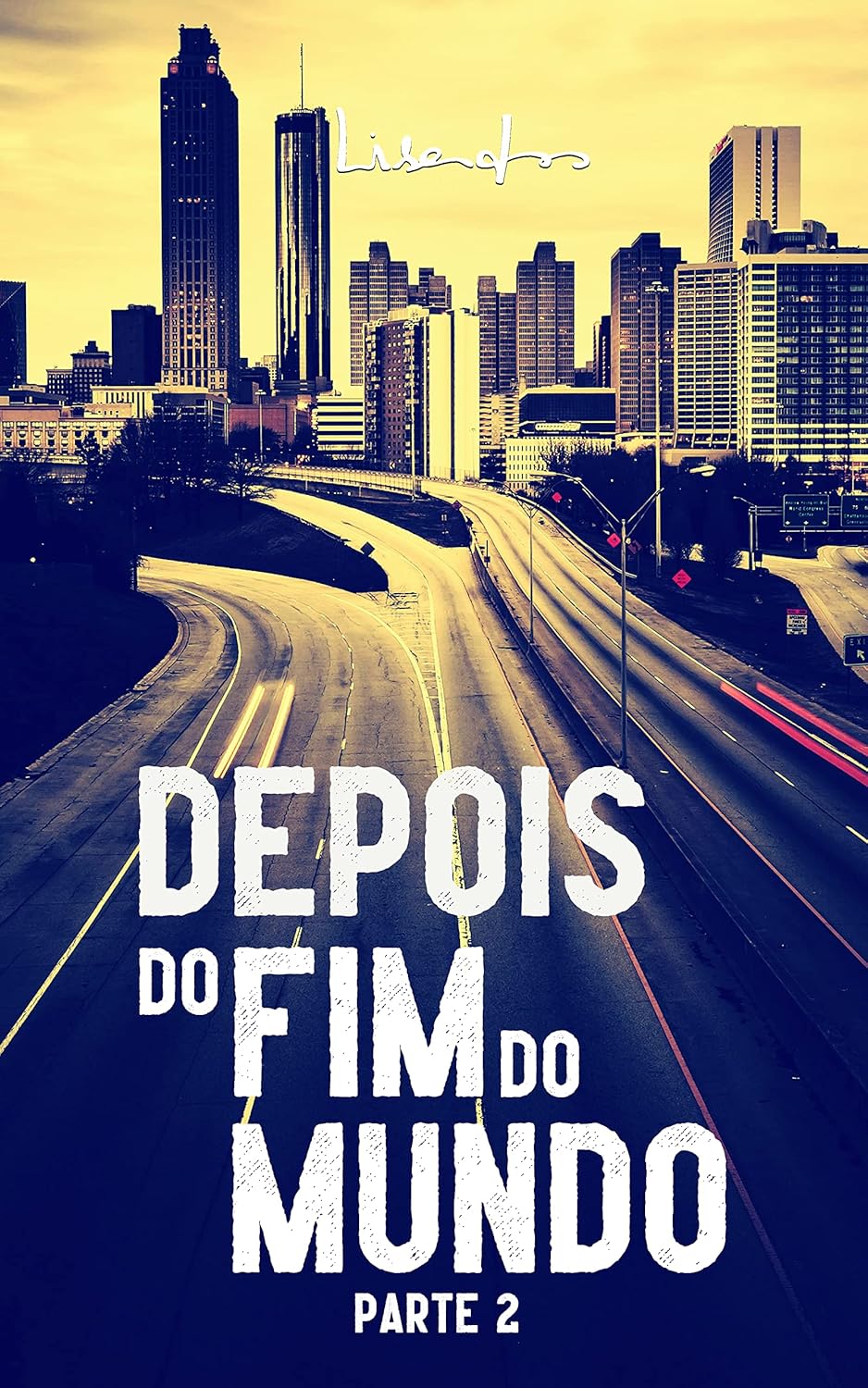 Depois do Fim do Mundo: Parte 2 (final)