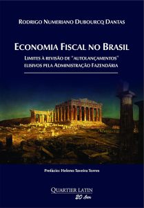 Economia Fiscal no Brasil: Limites à revisão de “autolançamentos” elisivos pela Administração Fazendária