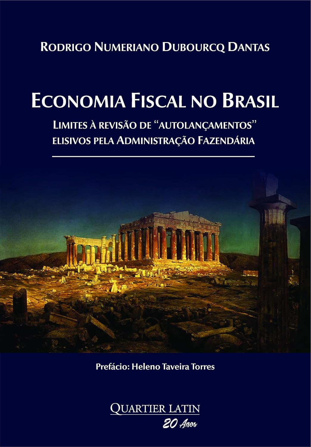 Economia Fiscal no Brasil: Limites à revisão de “autolançamentos” elisivos pela Administração Fazendária