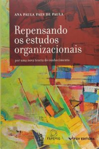 Repensando os Estudos Organizacionais: Para uma Nova Teoria do Conhecimento