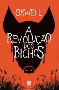 A revolução dos bichos: um conto de fadas (Ed. Bolso)
