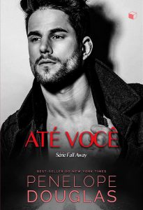 Até Você (Fall Away Livro 2)