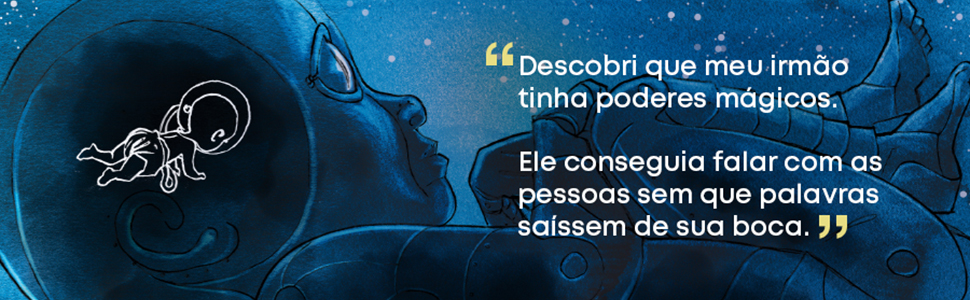 paralisia cerebral; família; astronauta; arte; música; David Bowie; diferença; superação; saudades