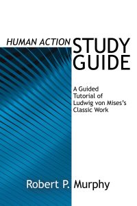 Human Action Study Guide (LvMI) (English Edition)