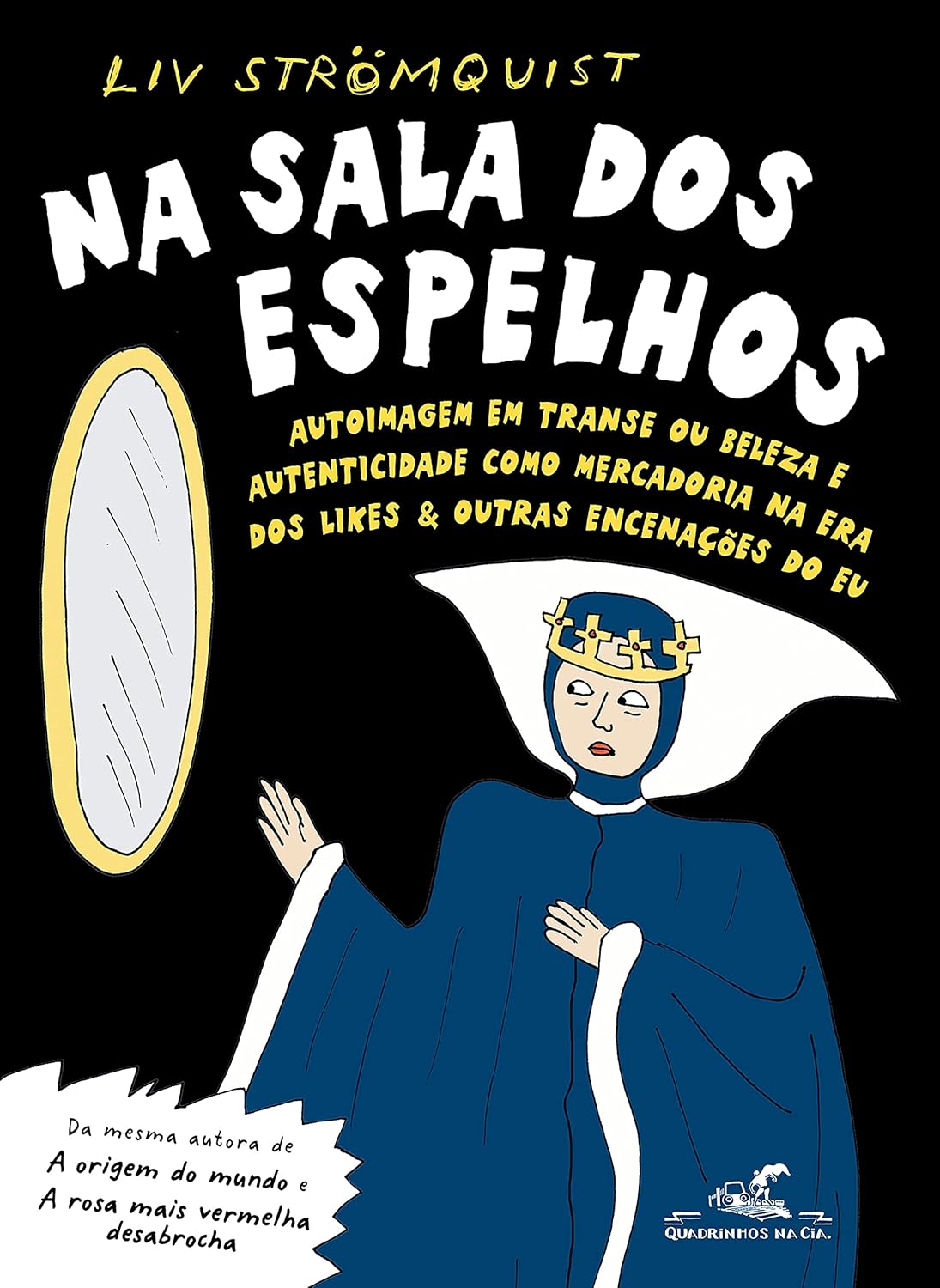 Na sala dos espelhos: Autoimagem em transe ou beleza e autenticidade como mercadoria na era dos likes & outras encenações do eu
