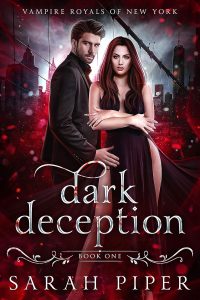 Dark Deception: A Vampire Romance (Vampire Royals of New York Book 1) (English Edition)