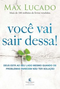 Você vai sair dessa!