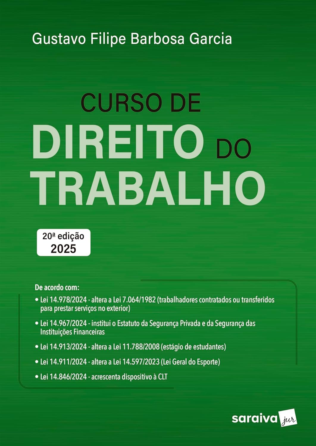 Curso de Direito do Trabalho - 20ª Edição 2025