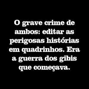 A guerra dos gibis