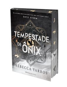 Tempestade de Ônix: Edição Especial Limitada. Sequência dos fenômenos mundiais Quarta Asa e Chama de Ferro (Série O Empyriano, Livro 3)