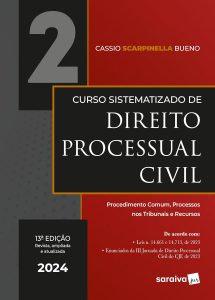 Curso Sistematizado de Direito Processual Civil Vol.2 - 13ª Edição 2024: Volume 2