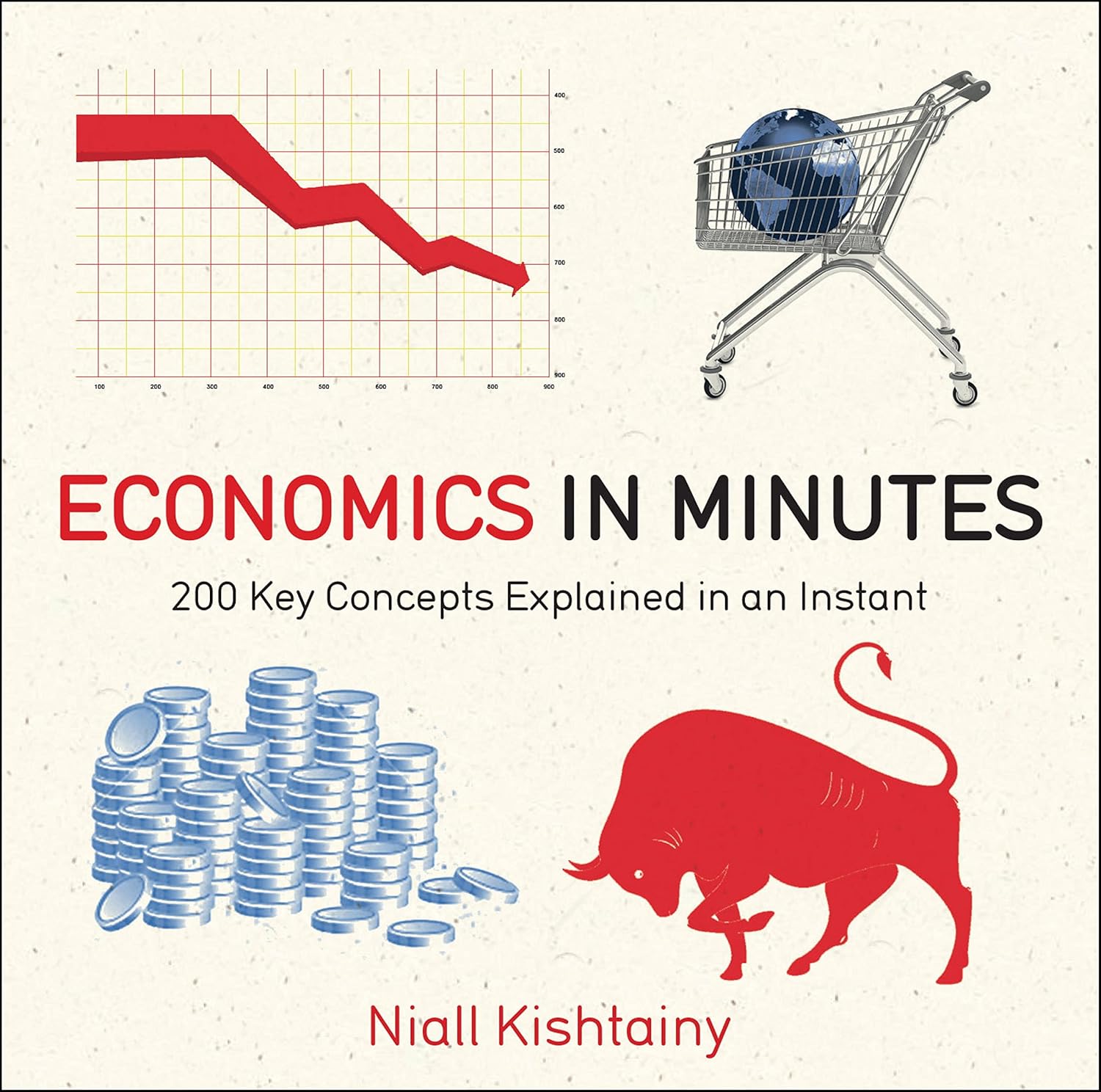 Economics in Minutes: 200 Key Concepts Explained in an Instant (English Edition)