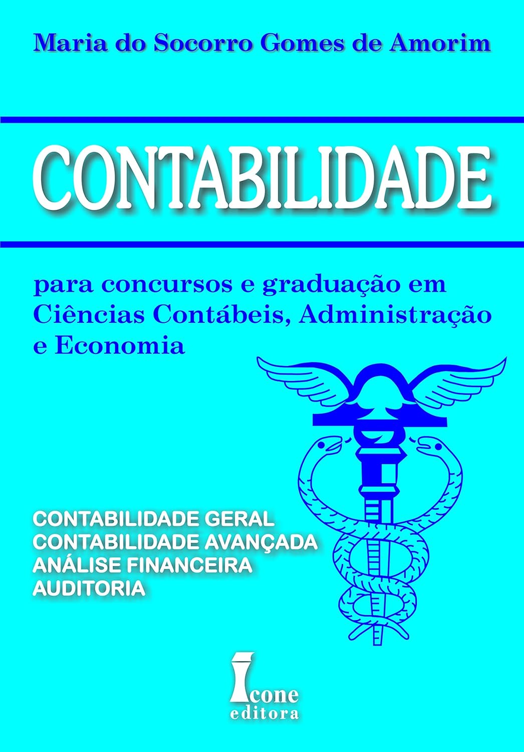 Contabilidade Para Concursos E Graduação Em Ciências Contáveis, Administração E Economia