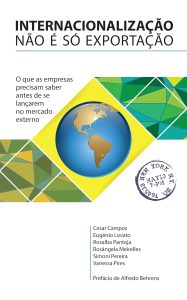 Internacionalização Não é Só Exportação: O Que as Empresas Precisam Saber Antes de Se Lançar no Mercado Externo