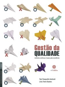 Gestão da qualidade:: melhoria contínua e busca pela excelência