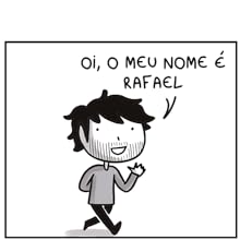 Oi, meu nome é Rafael