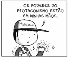 os poderes do protagonismo estão em minhas mãos