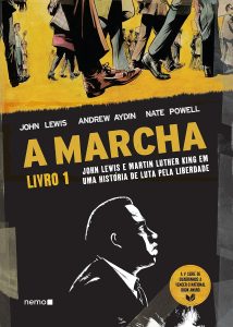 A Marcha - Livro 1: John Lewis e Martin Luther King em uma história de luta pela liberdade