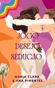 Jogo, Desejo, Sedução: Um Romance Lésbico de Paixão Proibida: Um Romance LGBTQ+ de Domínio e Entrega, Quando o Amor Entre Mulheres