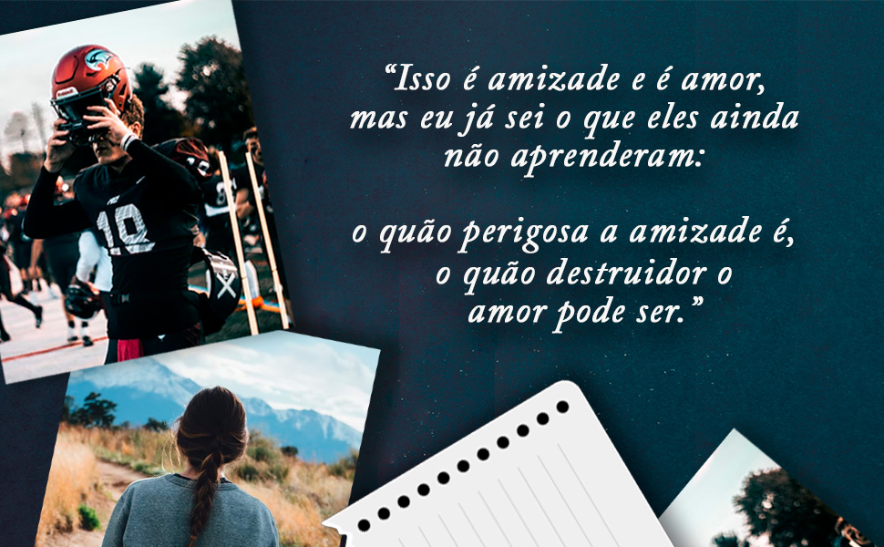 Isso é amizade e é amor, mas eu já sei o que eles ainda não aprendam:
