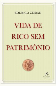 Vida de Rico Sem Patrimônio