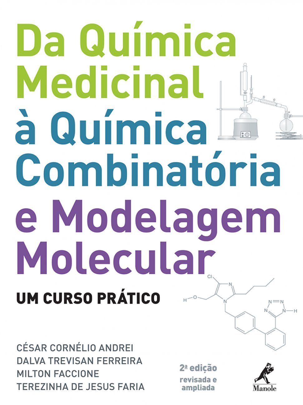 Da química medicinal à quimica combinatória e modelagem molecular: Um curso prático