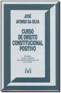 Curso de Direito Constitucional Positivo - 40 ed./2017