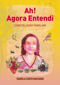 Ah! Agora Entendi: Constelação Familiar