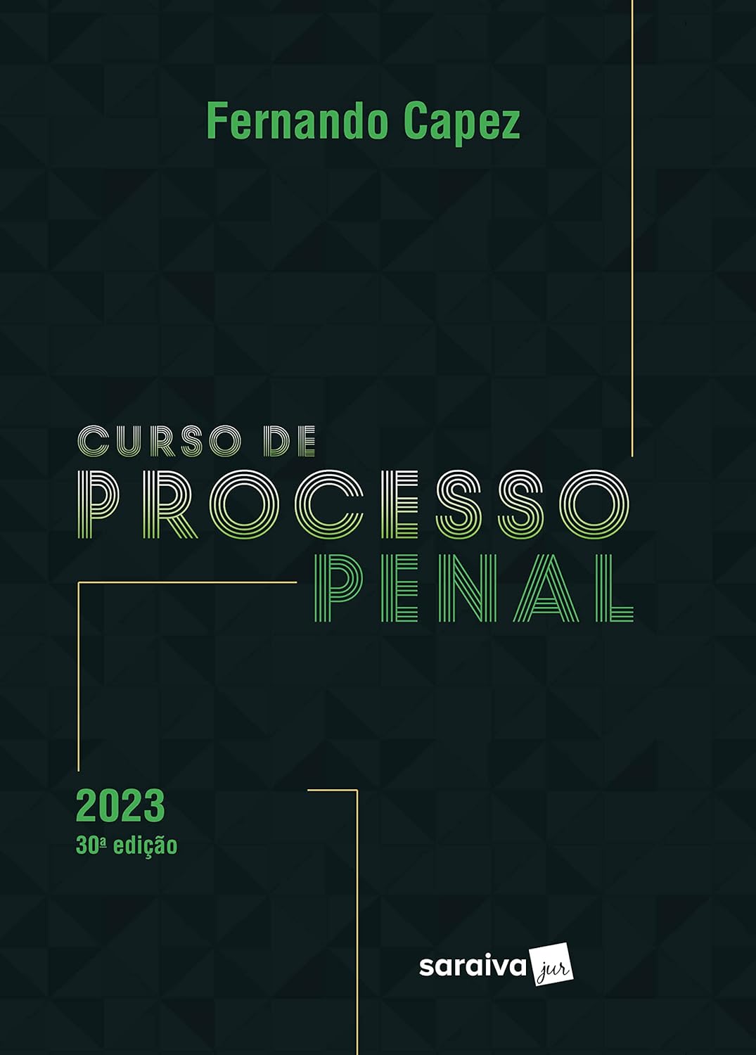 Curso de Processo Penal - 30ª edição 2023