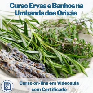Curso on-line em videoaula Ervas e Banhos na Umbanda dos Orixás com Certificado