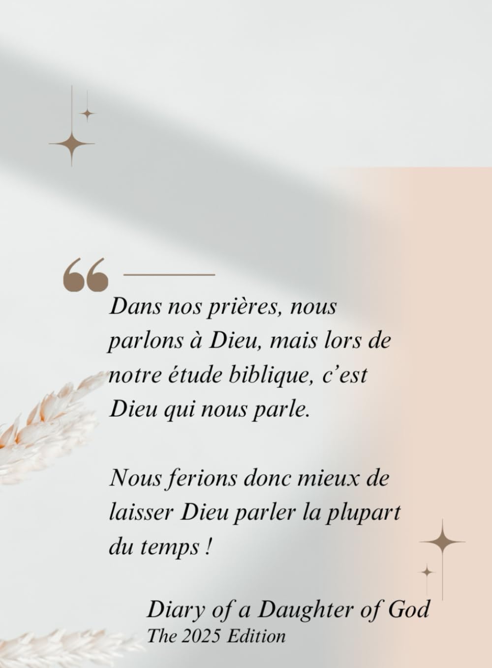 Livre 2 de 2: Diary of a Daughter of God: L'Édition 2025: Livret d'étude biblique (Version Française) (French Edition)