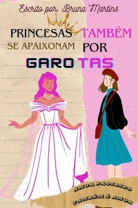 Princesas também se apaixonam por garotas