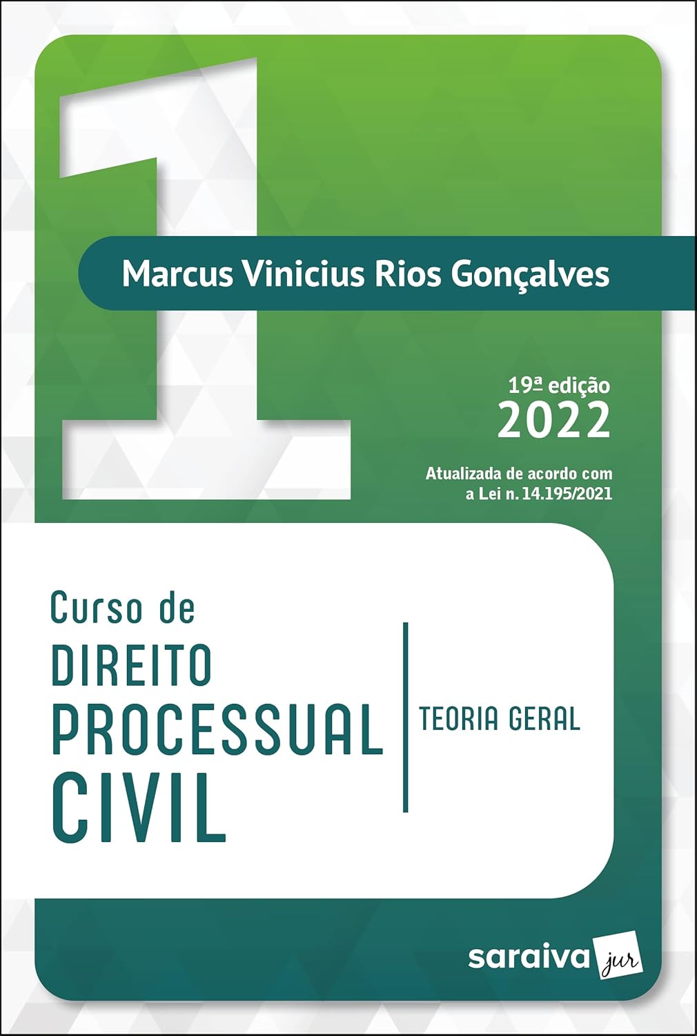 Curso de Direito Processual Civil Vol 1 - 19ª edição 2022