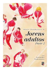 Série Doukyusei - Jovens Adultos - Part. 2 - Vol. 06
