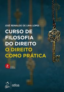 Curso de Filosofia do Direito - O Direito Como Prática - 2ª Edição 2022