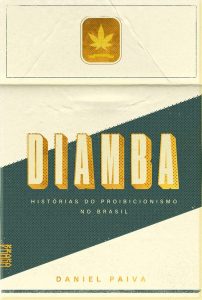 Livro - Diamba, Histórias do Proibicionismo no Brasil