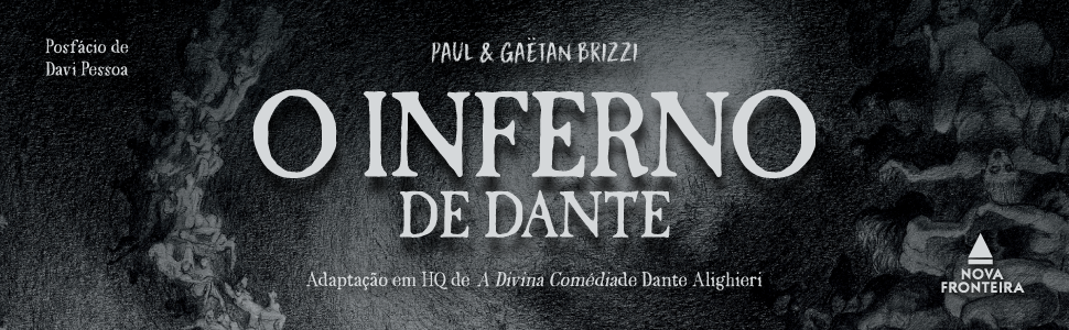 irmãos brizzi, a divina comédia, nova fronteira