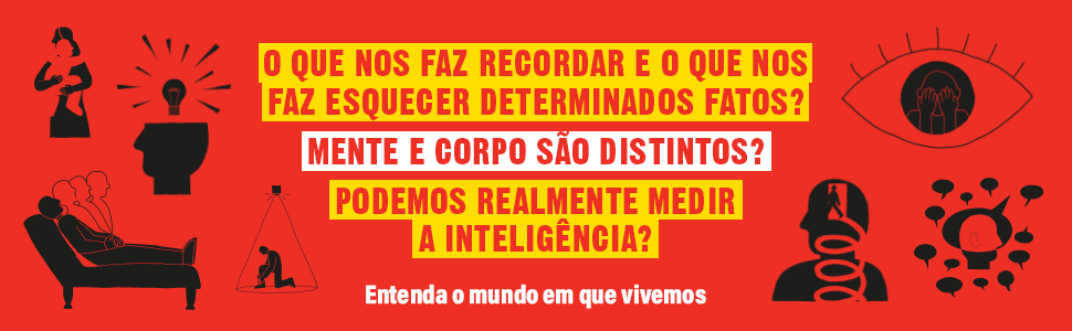 O que nos faz recordar e o que nos faz esquecer determinados fatos?