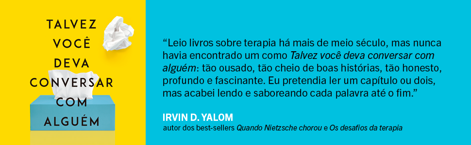 Talvez você deva conversar com alguém: Uma terapeuta, o terapeuta dela e a vida de todos nós