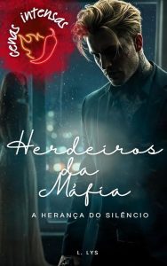 A Herança do Silêncio: Herdeiros da Máfia